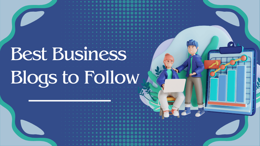 9 melhores blogs de negócios para proprietários de empresas e empreendedores