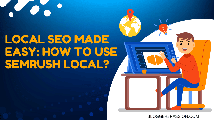 Como Semrush Local pode ajudá-lo a conseguir mais clientes em 2024